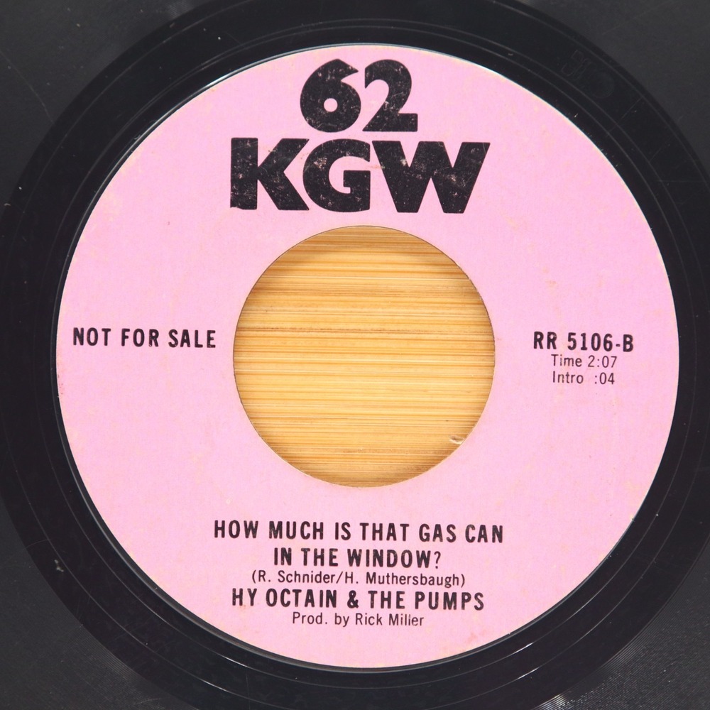 HI OCTAIN & THE PUMPS - HOW MUCH IS THAT GAS CAN IN THE WINDOW - ROCK POP 45